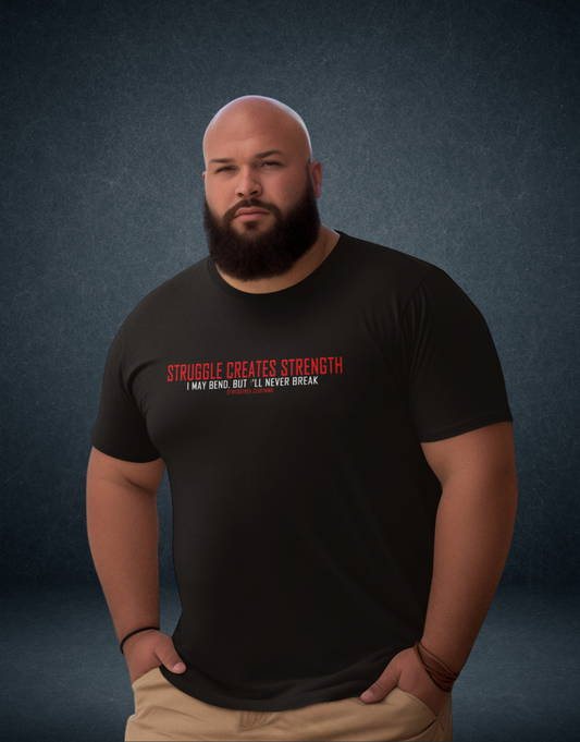 Struggle Creates Strength T-Shirt